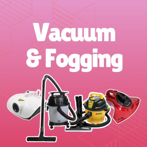 VACUUM & FOGGING